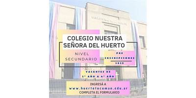 COLEGIO NUESTRA SEÑORA DEL HUERTO - NIVEL SECUNDARIO