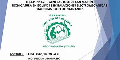 E.E. TÉCNICO PROFESIONAL NRO 461 GENERAL JOSE DE SAN MARTÍN
