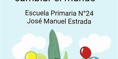 ESCUELA DE EDUCACIÓN PRIMARIA Nº24 JOSÉ MANUEL ESTRADA