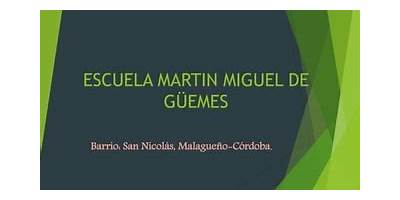 ESCUELA MARTIN MIGUEL DE GUEMES
