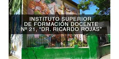 INSTITUTO SUPERIOR DE FORMACIÓN DOCENTE Nº21 DR. RICARDO ROJAS