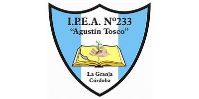 I.P.E.A. Nº 233 AGUSTIN TOSCO