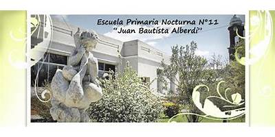 ESCUELA PRIMARIA NOCTURNA NRO 11 JUAN BAUTISTA ALBERDI