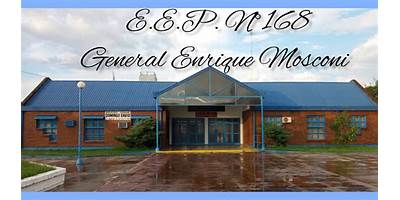 E.E.P. Nº 168 - GENERAL ENRIQUE MOSCONI