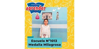 ESCUELA Nº 1013 NUESTRA SRA.DE LA MEDALLA MILAGROSA
