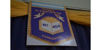 ESCUELA Nº 404 DR. EDUARDO WILDE
