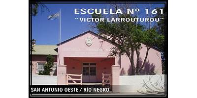 ESCUELA PRIMARIA NRO.161 VICTOR LARROUTUROU
