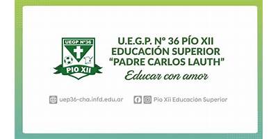 U.E.G.P Nº 36 (UEP Nº 36) INSTITUTO PIO XII
