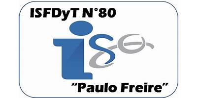 I.S.F.D. Y T. Nº80 PAULO FREIRE