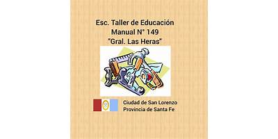TALLER DE EDUCACION MANUAL NRO 149 GENERAL LAS HERAS