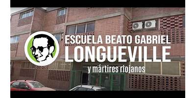 ESCUELA BEATO GABRIEL LONGUEVILLE Y MÁRTIRES RIOJANOS